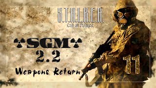 S.T.A.L.K.E.R. CoP (SGM 2.2 Weapons Return) #11