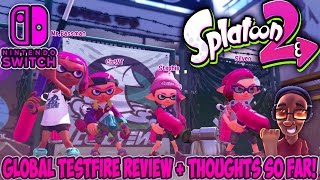 SPLATOON 2 MULTIPLAYER TESTFIRE REVIEW + THOUGHTS SO FAR!