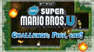 New Super Mario Bros. U Challenge: Fire, Bro!
