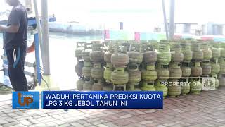 Waduh! Pertamina Prediksi Kuota LPG 3 Kg Jebol Tahun Ini