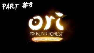 Ori and the Blind Forest: Definitive Edition | Part#8 (Normal mode)