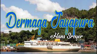Hans Sroyer   Dermaga Jayapura