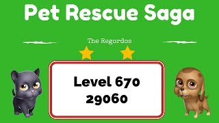 Pet Rescue Saga Level 670 29060 points No Boosters