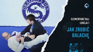 Elementarz BJJ - zamknięta garda- Jak zrobić balachę? #1