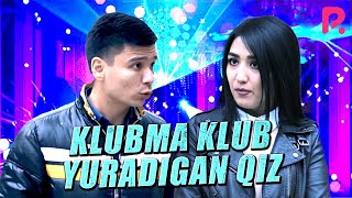 Sketch SHOW - Klubma klub yuradigan qiz (hajviy ko'rsatuv)