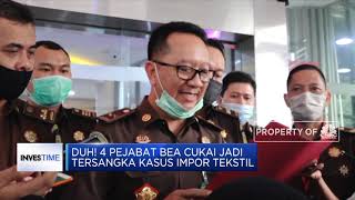Duh! 4 Pejabat Bea Cukai Jadi Tersangka Kasus Impor Tekstil