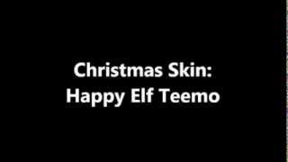 Skin Preview - Happy Elf Teemo [Christmas Skin]
