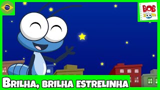 Brilha, Brilha Estrelinha - Bob Zoom - Video Infantil Musical Oficial