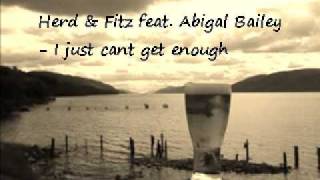 Herd & Fitz feat Abigal Bailey - I just cant get enough
