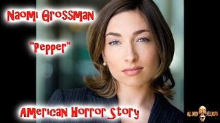 NEW: Interview with Naomi Grossman  AKA  "Pepper" of American Horror Story!!