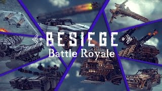 Best Besiege Creation Battle Royale | BESIEGE v 0.27 | 1.000 Subscribers Special