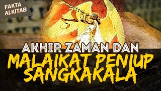 HUBUNGAN MALAIKAT PENIUP SANGKAKALA DAN AKHIR ZAMAN | #faktaalkitab
