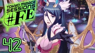 CHAPTER 6: DUNGEON WALKTHROUGH - Episode 42 - Tokyo Mirage Sessions #FE