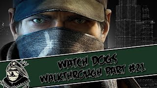 Watch Dogs Walkthrough - Part #21 - [PS4/PS3/X360/PC/XONE]