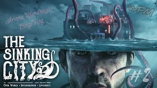 PS4 "The Sinking City" #2 "Потерянные в море". Полное ЖЕНСКОЕ прохождение игры.