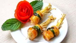 [MÓN NGON DỄ LÀM] Ba chỉ cuộn nấm kim châm