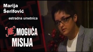Nemoguća misija - Marija Šerifović