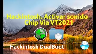 Hackintosh. Activar sonido en Chip VIA VT2021