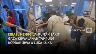 Israel Menggila, Rumah Sakit Gaza Kewalahan Tampung Korban Jiwa & Luka luka