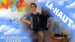Là-Haut/Up - Married Life [Accordion Cover]