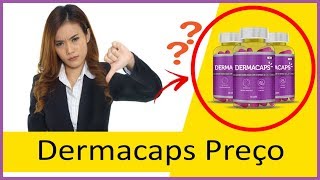 Dermacaps Preço