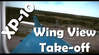 Ultra Realistic Wing View Take-Off (X-plane 10)