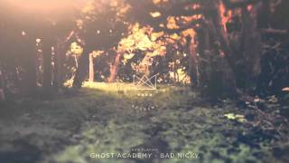 Ghost Academy - Bad Nicky
