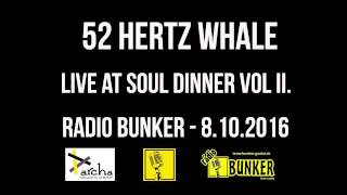 52 Hertz Whale live @ Radio Bunker