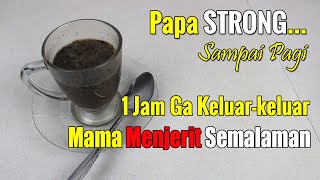KAGET BUKAN MAIN... PAPA TIBA-TIBA JADI RAJA SEMALAMAN, TERNYATA DIA MINUM INI