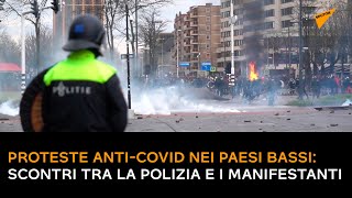 Proteste anti-Covid nei Paesi Bassi: scontri tra la polizia e i manifestanti