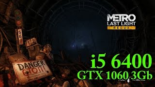 Metro: Last Light Redux - i5 6400 - GTX 1060 3Gb - Benchmark test