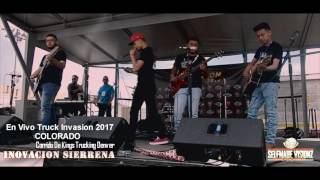Inovacion sierrena en vivo Truck Invasion 2017