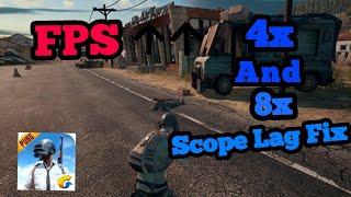 How To Fix lag in 4x And 8x Scope  | Improve FPS | PUBG Mobile (NO ROOT !!!)
