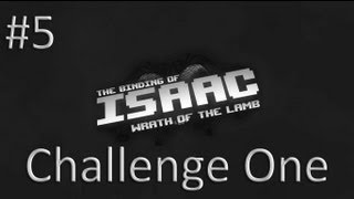 The Binding of Isaac: Wrath of the Lamb - Challenge One - 5 Серия