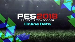 PRO EVOLUTION SOCCER 2018 OPEN BETA