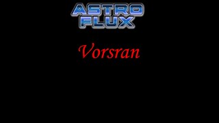AstroFlux - Vorsran Quick and Dirty