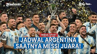 Jadwal Argentina Piala Dunia Qatar 2022 & Profil-Skuad Timnas Argentina, Kesempatan Terakhir Messi!