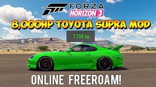 Forza Horizon 3 - ONLINE MODS! 8,000HP Toyota Supra Mod!