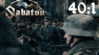 Sabaton 40 to 1