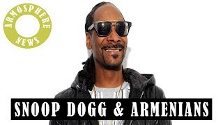 Snoop Dogg & Armenians