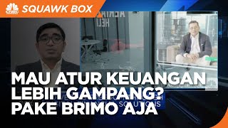 Punya Sederet Keunggulan, Yuk Atur Keuanganmu dengan BRImo