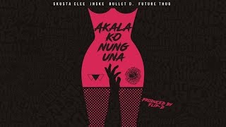 Akala Ko Nung Una LYRIC Video - O.C. Dawgs ft. Future Thug