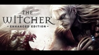 The Witcher Enhanced Edition первое прохождение | Часть #1