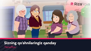 Tanaffus - Sizning qo'shnilaringiz qanday