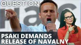 WH Press Sec demands release of Navalny