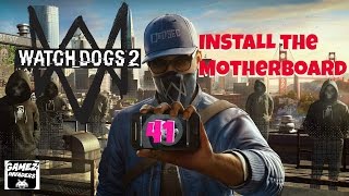 WATCH DOGS 2! (Install Motherboard) STRATEGY GUIDE 41 Xbox One/Ps4/Steam