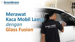 Sayang kaca mobil? Asuransikan saja! - Merawat Kaca Mobil Lama dengan Glass Fusion | brembrem.com