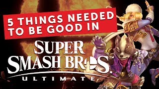 5 Things Needed to be Good in Smash Ultimate