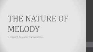 Music Composition Lesson 9.2 - The Nature of Melody