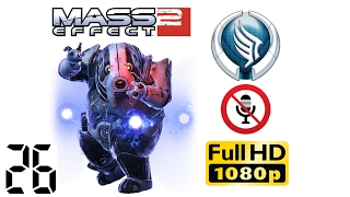 |26| ?НЕМОЙ●⭃ Mass Effect 2 / Эффект Массы 2 / Нормандия / Кодекс / Адепт / Герой / Безумие / HD
